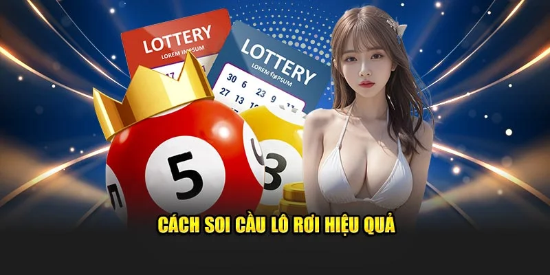 Cách soi cầu lô rơi hiệu quả