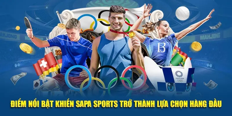 Điểm nổi bật khiến Sapa Sports trở thành lựa chọn hàng đầu