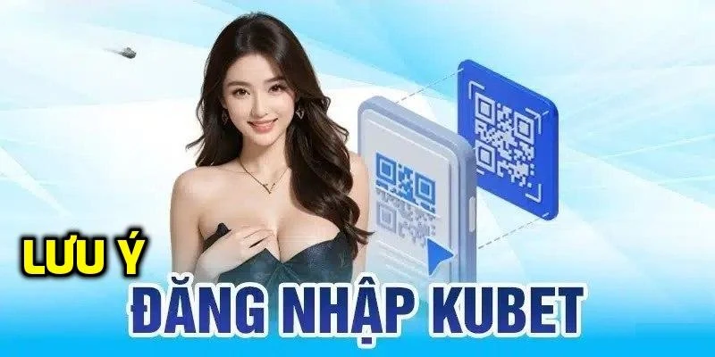 Những điều cần ghi nhớ khi đăng nhập