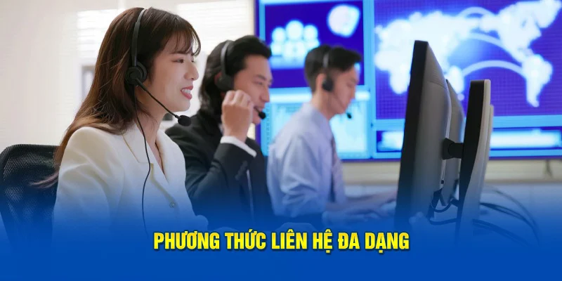 Phương thức liên hệ đa dạng